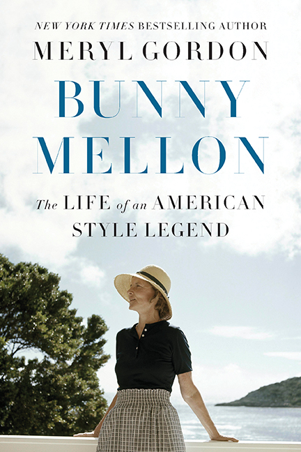 Bunny Mellon by Meryl Gordon